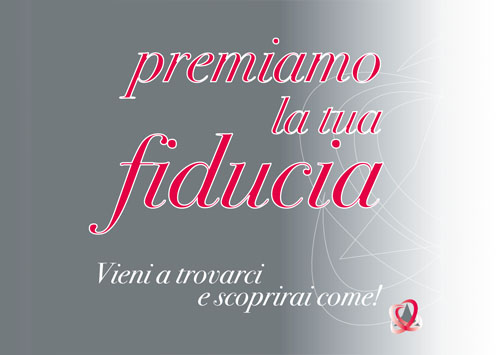 Premiamo la tua fiducia
